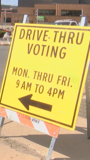 Road Sign for Drive Through Voting